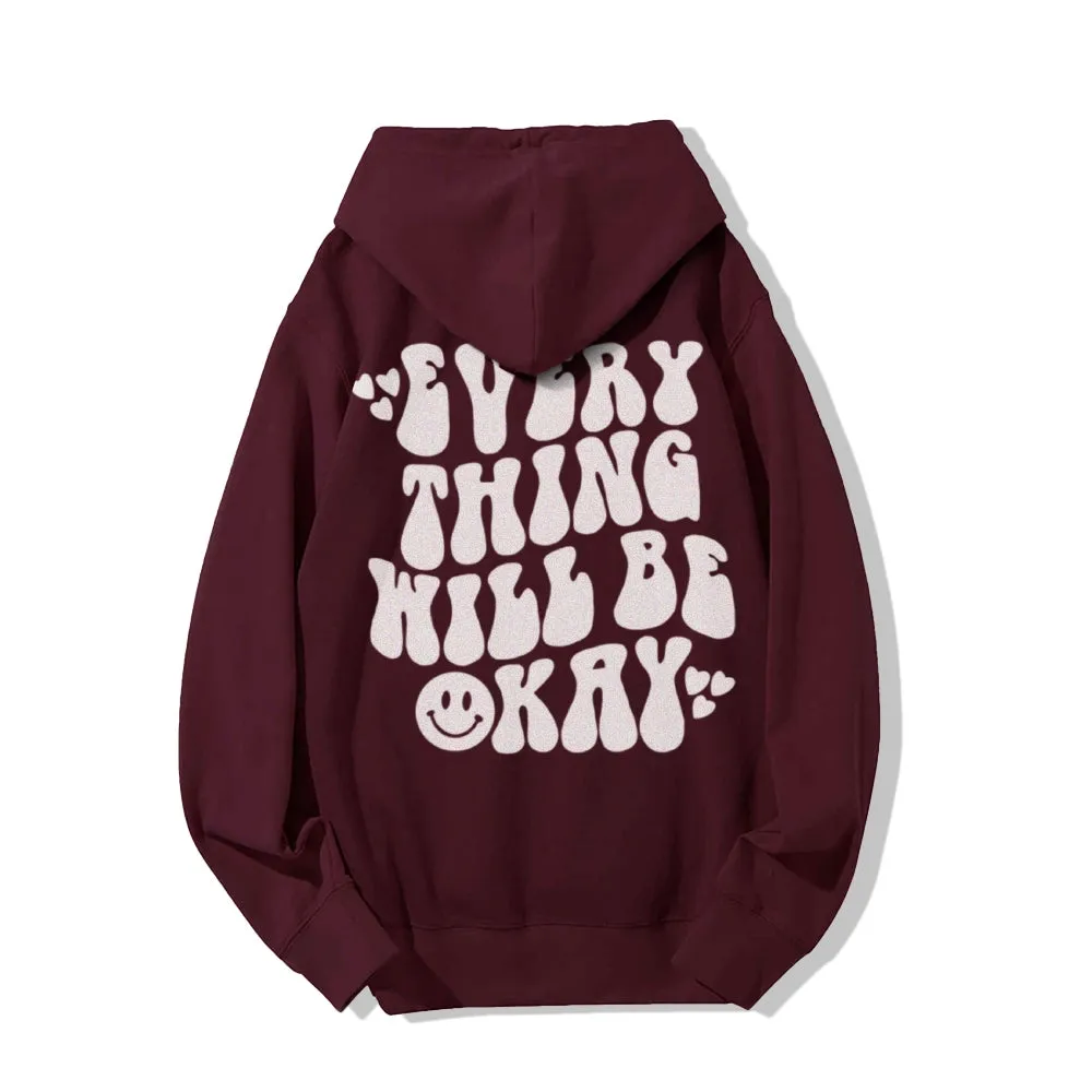 Women EVERYTHING WILL BE OKAY Graphic Hoodies