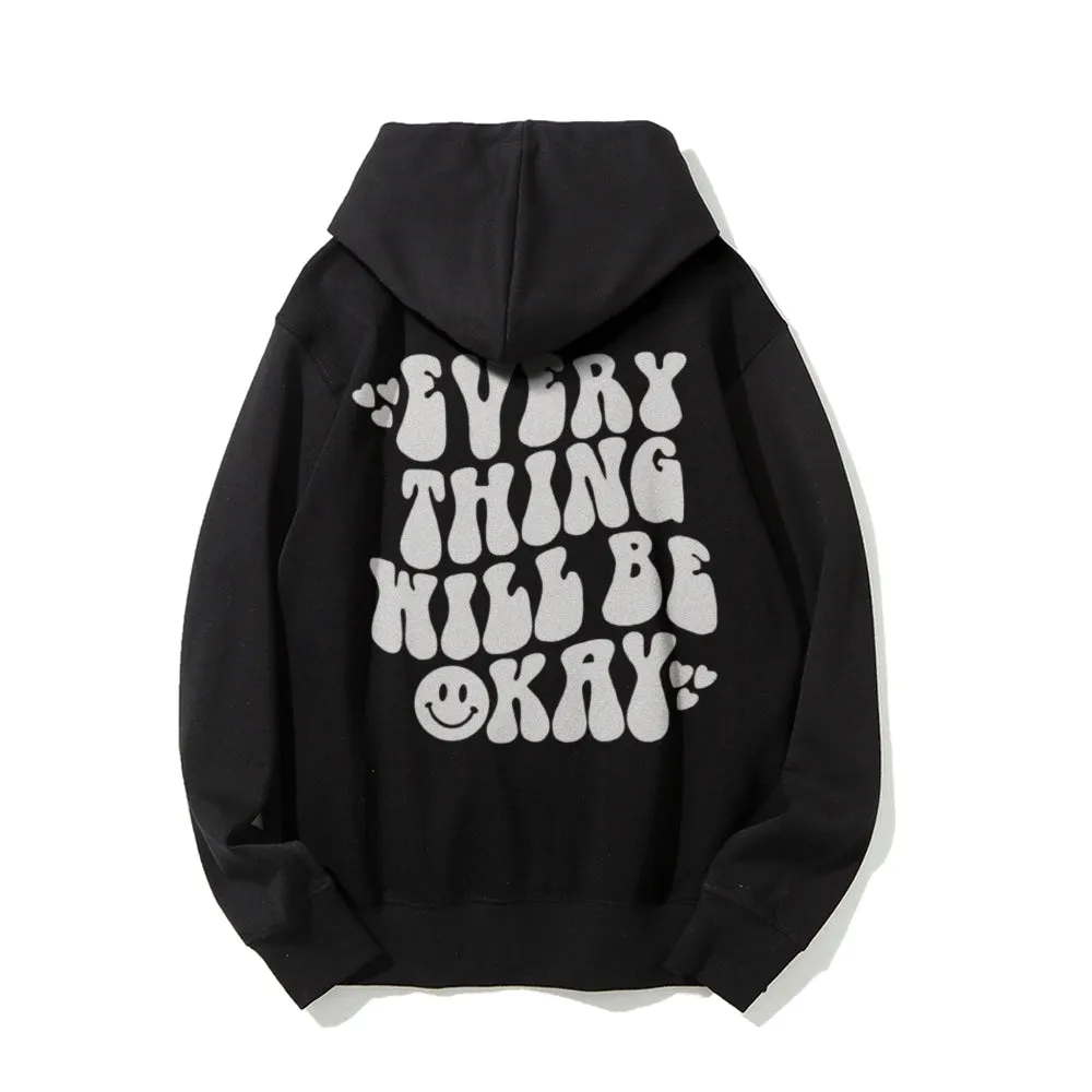 Women EVERYTHING WILL BE OKAY Graphic Hoodies