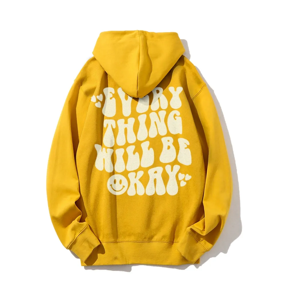 Women EVERYTHING WILL BE OKAY Graphic Hoodies