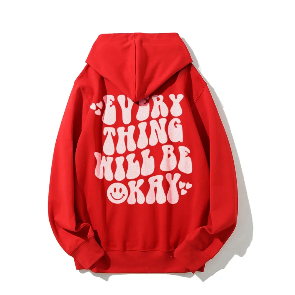 Women EVERYTHING WILL BE OKAY Graphic Hoodies