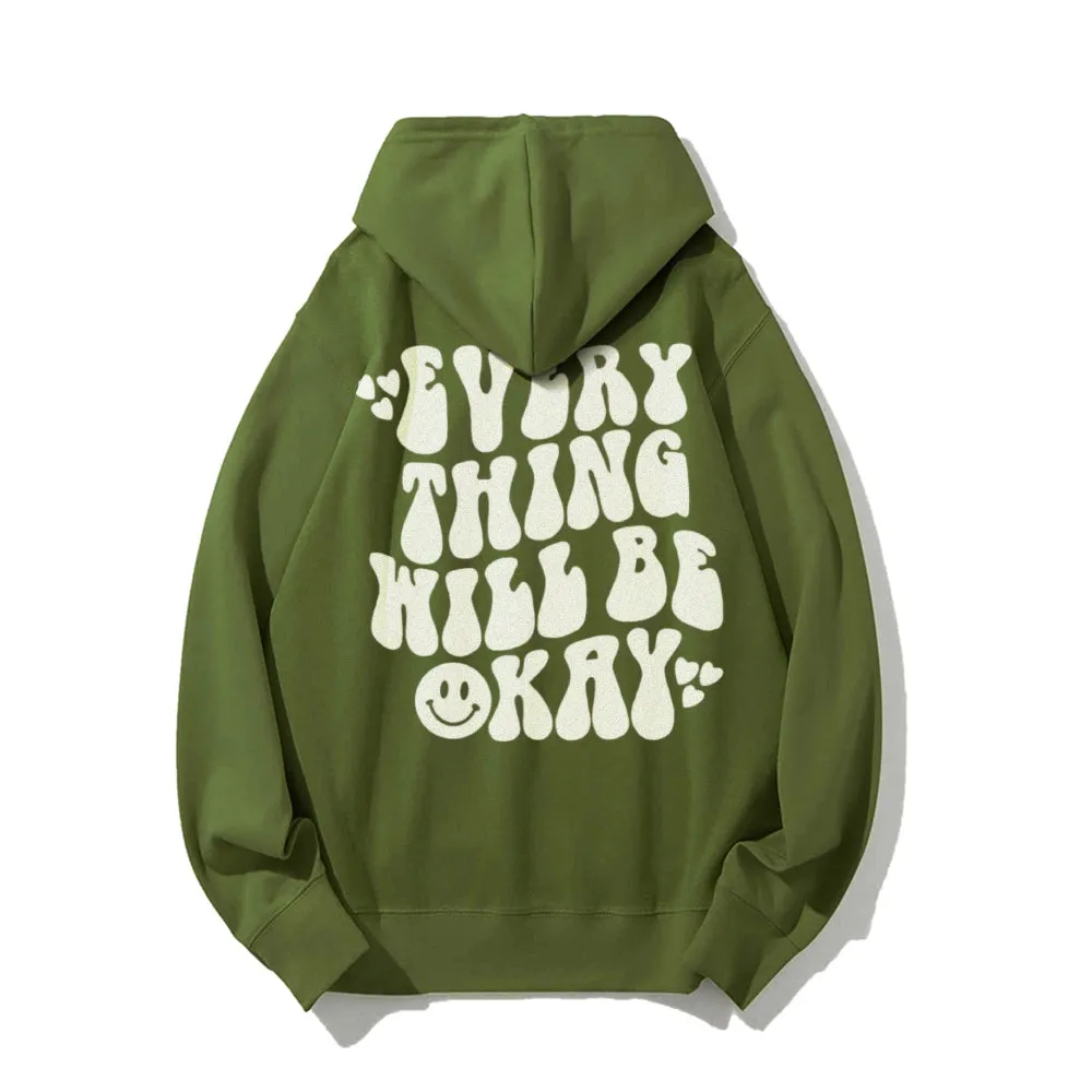 Women EVERYTHING WILL BE OKAY Graphic Hoodies