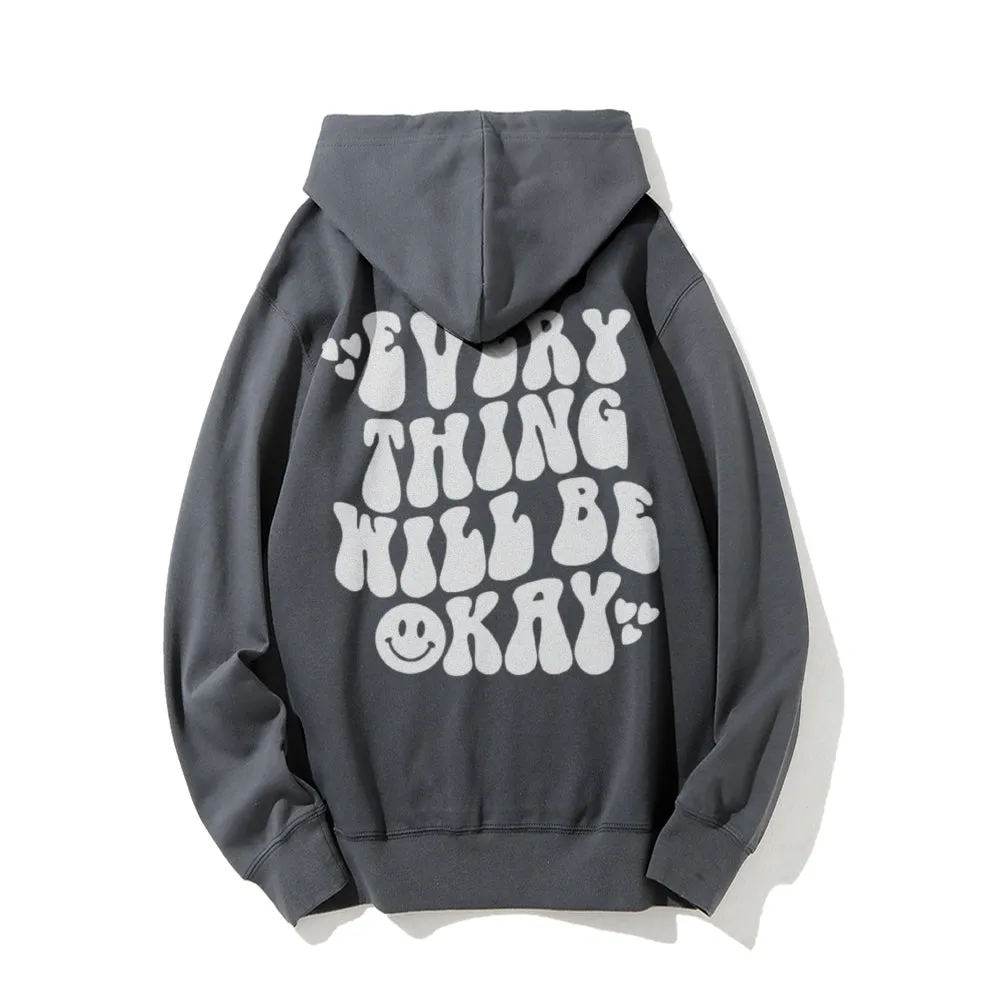 Women EVERYTHING WILL BE OKAY Graphic Hoodies